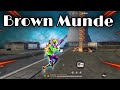 Brown Munde Free Fire Brown Munde Montage Free Fire Brown Munde Ff Version Brown Munde