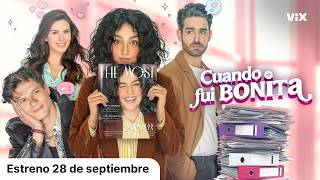 Cuando Fui Bonita - Tráiler | Estreno 28 de septiembre | ViX