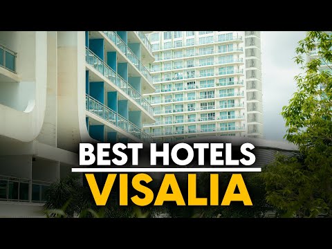 Best Hotels In Visalia, Usa - Top 5 Picks For Any Budget