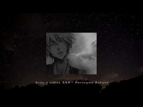 Ares ft zakol SSH - Parszywa Rzeczywistość