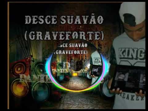 Desce suavÃo sobe suavÃo versão grave destruidor