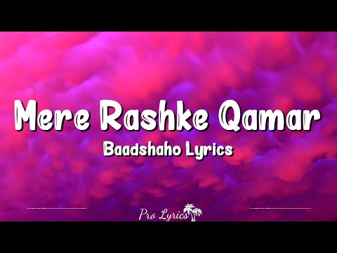 Mere Rashke Qamar (Lyrics) | Baadshaho | Nusrat Fateh Ali Khan, Rahat Fateh Ali Khan, Ajay, Vidyut