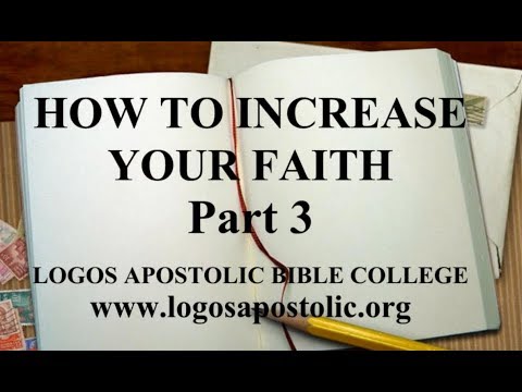 HOW to INCREASE YOUR FAITH Part 3