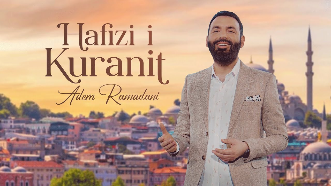 Hafizi I Kuranit by Adem Ramadani from North Macedonia | Popnable