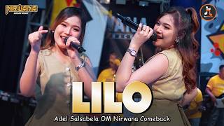 Download lagu LILO - Adel Salsabela | Dangdut Koplo Santai | OM NIRWANA COMEBACK mp3