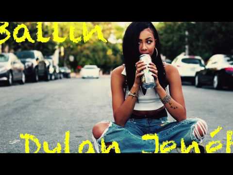 Ballin  Dylan Jenét