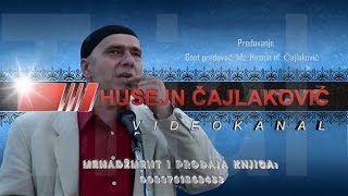 Kako se ozeniti hajirli zenom, hafiz Husein ef. Cajlakovic