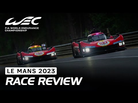 Race review I 2023 24 Hours of Le Mans I FIA WEC