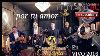 Alta consigna - por tu amor 2016