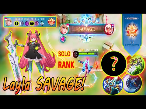 Layla Savage + 3000 Critical damage + Attack Speed - Layla top 1 global ~ Layla best mm in mlbb
