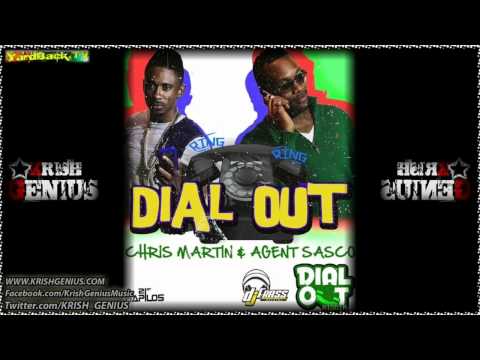 Chris Martin & Agent Sasco - Dial Out [Dial Out Riddim] April 2012
