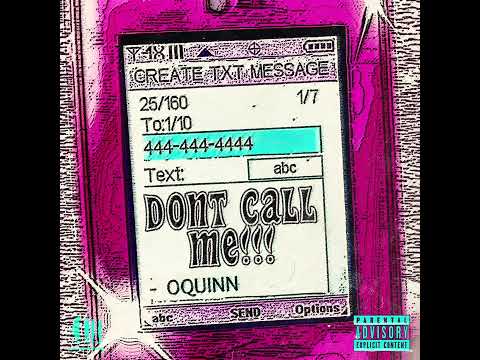 OQuinn - dont call me (official audio)