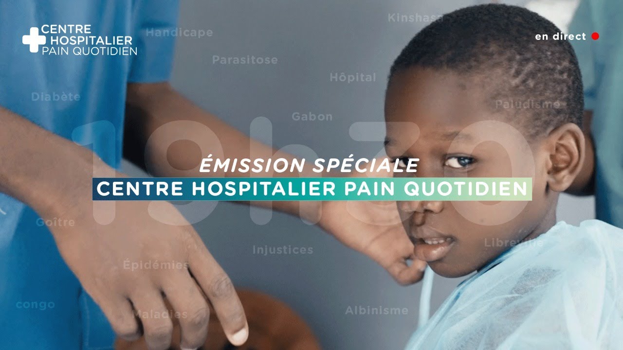Thumbnail of video: Emission spéciale - Centre Hospitalier Pain Quotidien