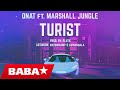 Turist Onat (Ft. Marshall Jungle)