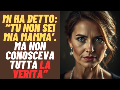 MI HA DETTO "TU NON SEI MIA MAMMA"...#storiavera #storytime #racconti narrati #storia d'amore