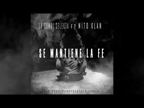LA COMBI SELEKTA FT MITO KLAN (SE MANTIENE LA FÉ)