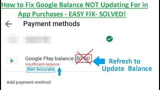 How to Fix Google Balance NOT Updating For in App Purchases - EASY FIX- SOLVED!