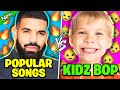 POPULAR RAP SONGS Vs KIDZ BOP REMIXES PART 3