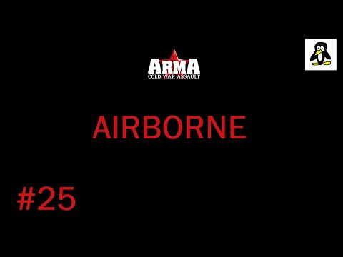 Arma Cold War Assault #25 - Airborne