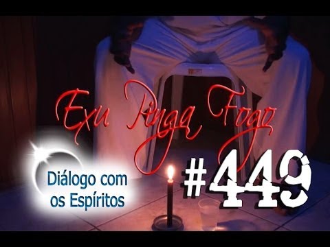DcE 449 - [] Entidade Exu Pinga-Fogo - Médium Fernando Silva