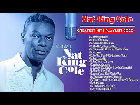 Nat King Cole Greatest Hits Full Album 2020 - Best Songs of Nat King Cole