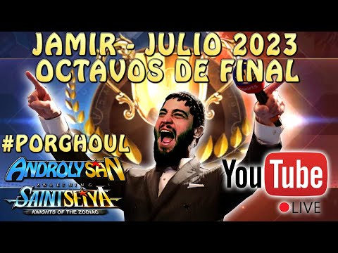 JAMIR JULIO 2023 - OCTAVOS DE FINAL EN VIVO! ESTE JAMIR TODOS #PORGHOUL - Saint Seiya Awakening