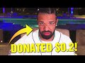 Someone Donated $0.20 to Drake During His Stream!