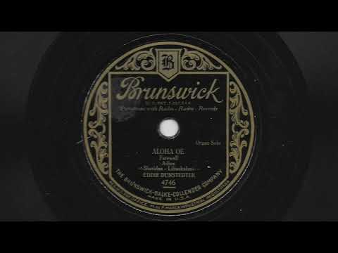 Aloha Oe - Eddie Dunstedter - 1930