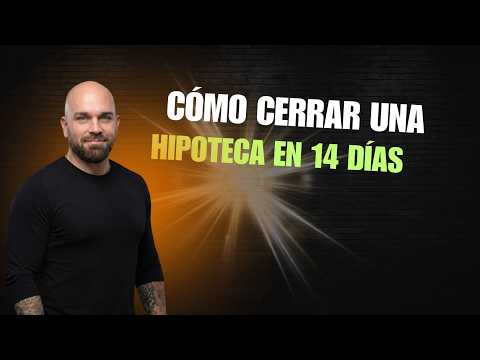 Cómo Cerrar una Hipoteca en 14 Días thumbnail