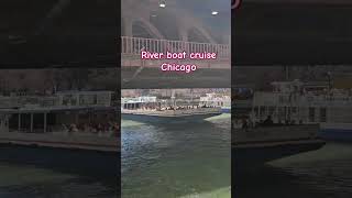 Chicago-River boat cruise. #chicago #city #river #boattour #travelvlog #shorts #viral #chicagoriver