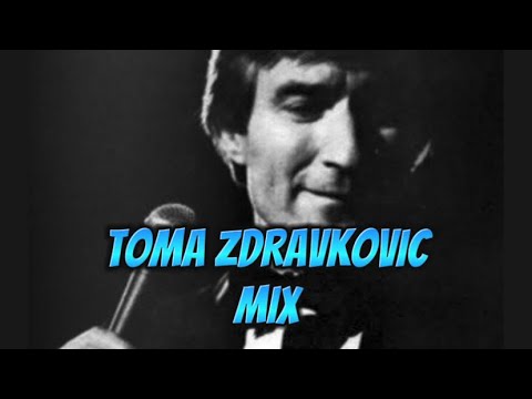 Toma Zdravkovic-mix pesama (najbolje pesme )