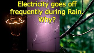 Why do Power cuts happen during the rainy season? Explained with Interesting &amp; Practical Example.