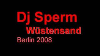 Download lagu Dj Sperm Wüstensand... mp3