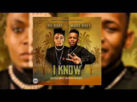 MARCO REBET FT GID- BERRY  (I KNOW)