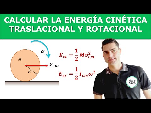 Energía cinética rotacional y traslacional - Dinámica rotacional