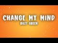 Riley Green - Change My Mind (Lyrics)