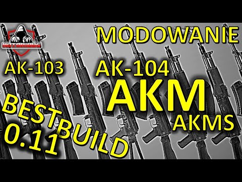 Modowanie AKM / AKMS /AK-103 / AK-104 - Low Recoil - Best Build 0.11 - Escape from Tarkov Poradnik#7