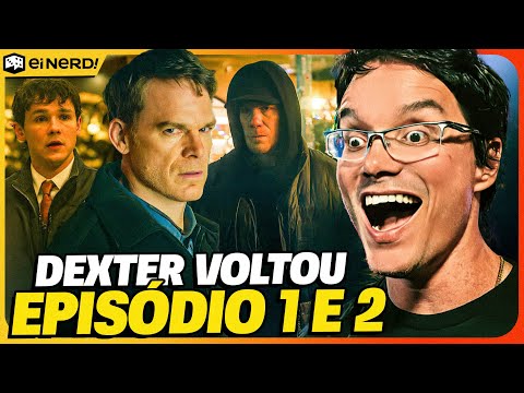 DEXTER RESSUSCITOU? ANÁLISE COMPLETA DOS EPISÓDIOS 1 E 2 DA NOVA SÉRIE