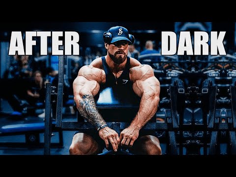 AFTER DARK - CHRIS BUMSTEAD - GYM MOTIVATION