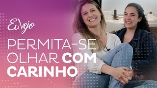 Já pensou em amar o seu corpo?