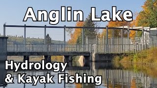 Anglin Lake: Hydrology &amp; Kayak Fishing