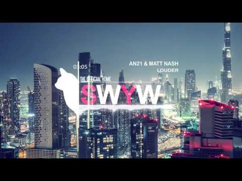 AN21& Matt Nash - Louder