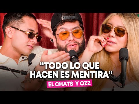 EN EXCLUSIVA: El Chats y Ozz NOMBRAN a Famosos FALSOS