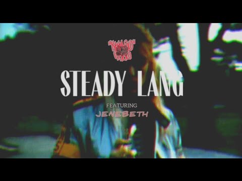 Kwago Gang - STEADY LANG x Jenebeth (Lyric Video)