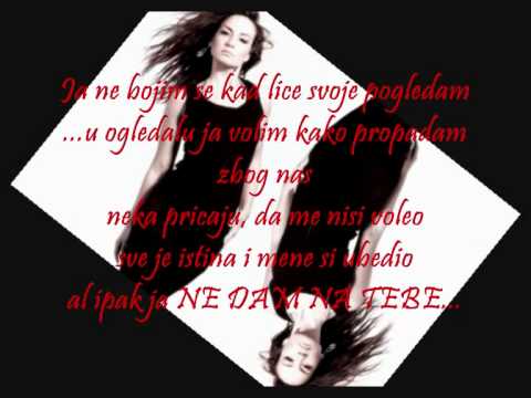 Jelena Tomasevic - Ne Dam Na Tebe [Lyrics / Text]