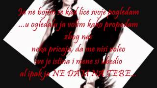 Jelena Tomasevic - Ne Dam Na Tebe [Lyrics / Text]