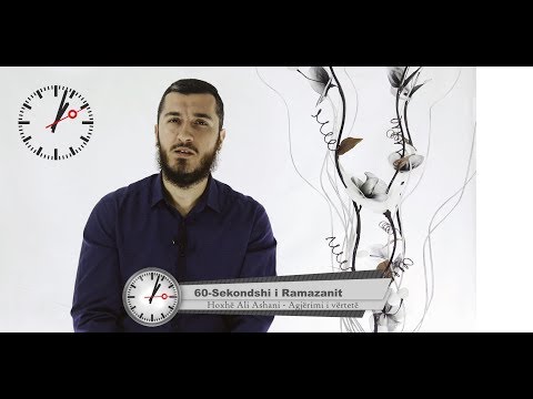 60-Sekondshi i Ramazanit || 11.Ali Ashani - Agjërimi i vërtetë