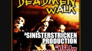 Sinister Stricken, Vega X, Macabean the Rebel - Deadmen Walk