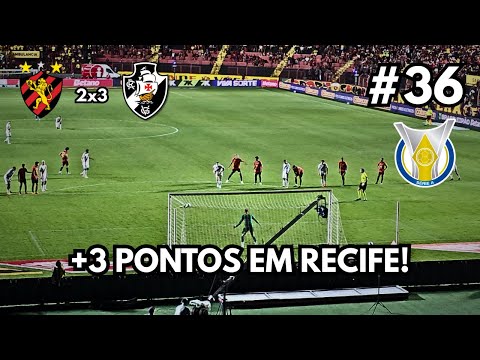 TORCIDA DO VASCO NO NORDESTE E VITÓRIA NA ILHA DO RETIRO | Sport 2x3 Vasco | De Norte a Sul #36