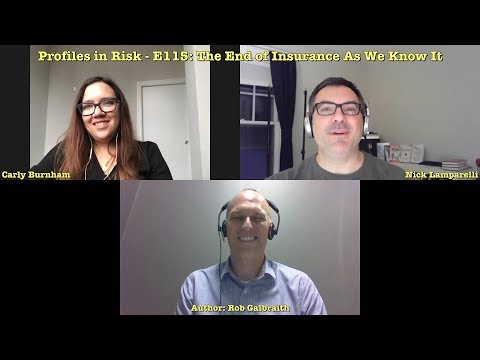 E116 - The End of Insurance As We Know It, With Rob Galbraith